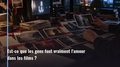 Est-ce que les gens font vraiment l'amour dans les films ?