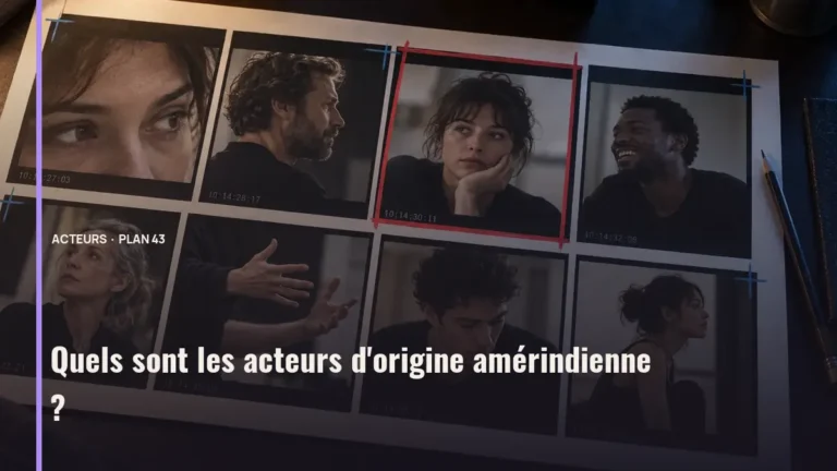 Quels sont les acteurs d'origine amérindienne ?
